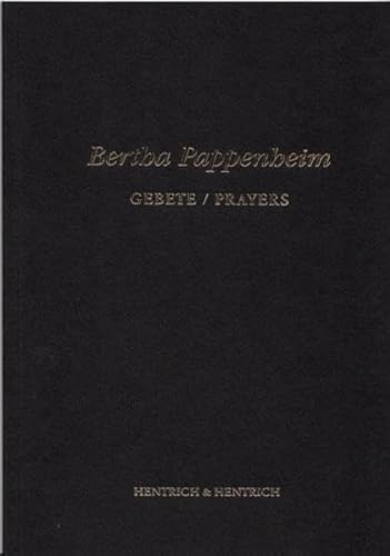 Gebete /Prayers: Zweisprachige Ausgabe. Ausführlich erläutert und erklärt - Dämmig Lara, Klapheck Elisa, Pappenheim Bertha, Susman Margarete