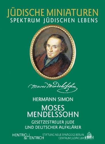 Stock image for Moses Mendelsohn: Gesetzestreuer Jude und deutscher Aufklrer for sale by medimops