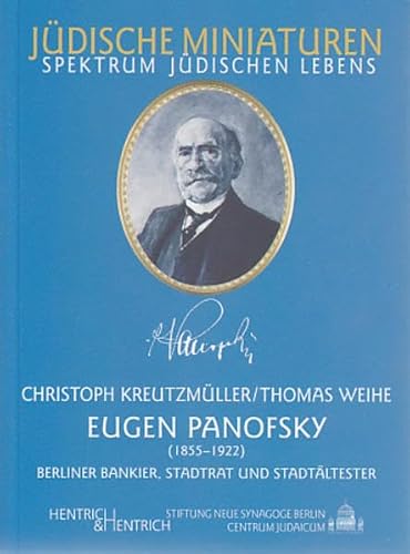 9783933471604: Eugen Panofsky (1855-1922). Berliner Bankier, Stadtrat und Stadtltester