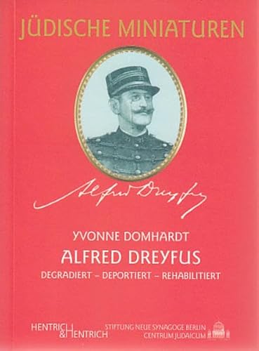 Beispielbild fr Domhardt, Y: Alfred Dreyfus zum Verkauf von Einar & Bert Theaterbuchhandlung