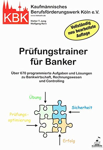 9783933481054: Prfungstrainer fr Banker: ber 750 programmierte Aufgaben zu Bankwirtschaft und Rechnungswesen (Livre en allemand)