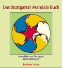 9783933483102: Das Stuttgarter Mandala Buch. Mandalas aus Stuttgart zum Ausmalen