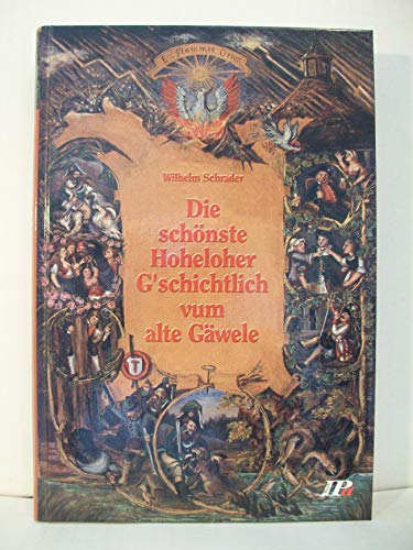 Imagen de archivo de Die schnste Hoheloher G'schichtlich vum alte Gwele a la venta por medimops