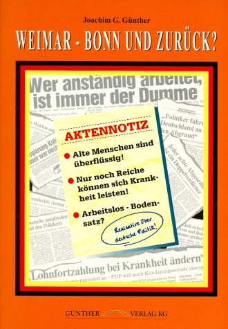 9783933488008: Weimar - Bonn und zurck?. Realsatire ber deutsche Politik