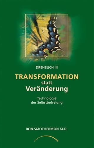 Stock image for Transformation statt Vernderung: Technologie der Selbst-Befreiung for sale by medimops