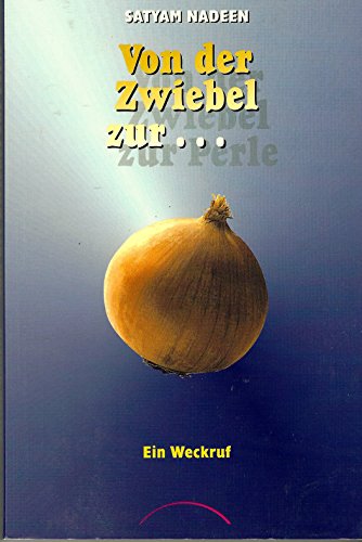 Stock image for Von der Zwiebel zur Perle: Ein Weckruf for sale by medimops