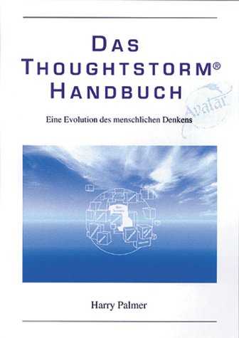 Stock image for Das Thoughtstorm Handbuch. Eine Evolution des menschlichen Denkens for sale by medimops