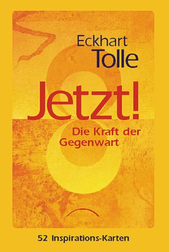 Jetzt! Die Kraft der Gegenwart. 52 Inspirationskarten (9783933496690) by Eckhart Tolle