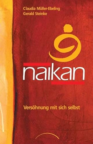 Stock image for Naikan: Vershnung mit sich selbst for sale by medimops