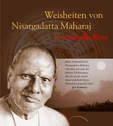 Stock image for Weisheiten von Nisargadatta Maharaj: Eine visuelle Reise for sale by Antiqua U. Braun
