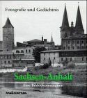 Sachsen-Anhalt, Fotografie und Gedachtnis: Eine Bilddokumentation (9783933497345) by Diethart Kerbs