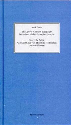 9783933497413: Die schreckliche deutsche Sprache. Nachdichtung von Heinrich Hoffmanns ' Struwwelpeter' . The Awful German Language. Slovenly Peter