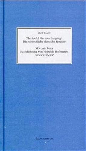 9783933497413: Die schreckliche deutsche Sprache. Nachdichtung von Heinrich Hoffmanns ' Struwwelpeter''The Awful German Language. Slovenly Peter