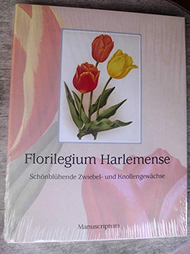 Stock image for Florilegium Harlemense. Schnblhende Zwiebel- und Knollengewchse for sale by medimops