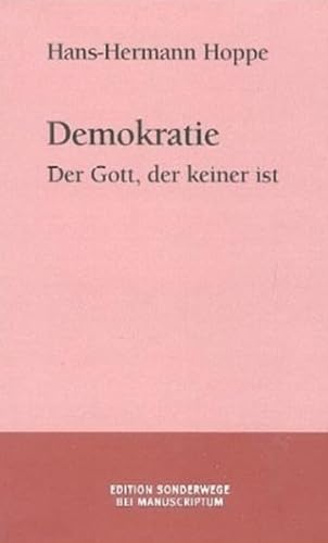 9783933497864: Demokratie. Der Gott, der keiner ist