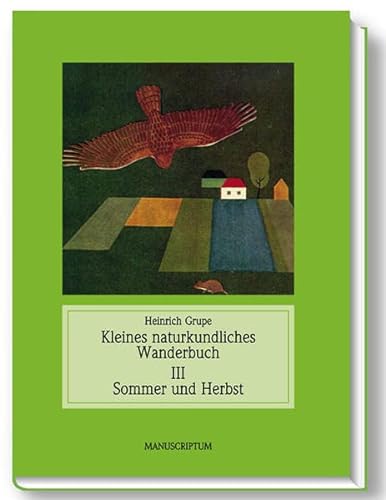 Beispielbild für Kleines naturkundliches Wanderbuch: Jahreszeitliches Wanderbuch 3. Sommer und Herbst: BD III zum Verkauf von medimops