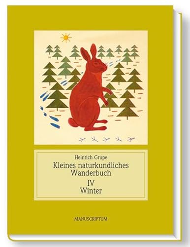 Imagen de archivo de Kleines naturkundliches Wanderbuch: Jahreszeitliches Wanderbuch 4. Winter: BD IV a la venta por medimops