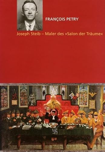 Beispielbild fr Joseph Steib: Maler des "Salon der Trume". zum Verkauf von Antiquariat  >Im Autorenregister<