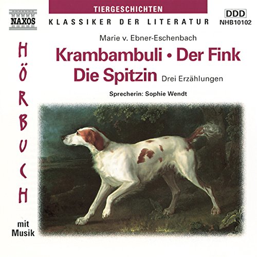 Beispielbild fr Krambambuli / Der Fink / Die Spitzin. CD. . Drei Erzhlungen zum Verkauf von medimops