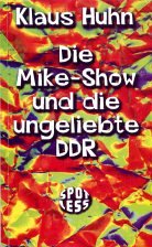 9783933544513: Die Mike-Show und die ungeliebte DDR (Livre en allemand)
