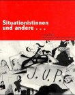 Situationistinnen und Andere: Ein Bildzyklus. Gesprache und Texte -Language: german - Unknown, Unknown