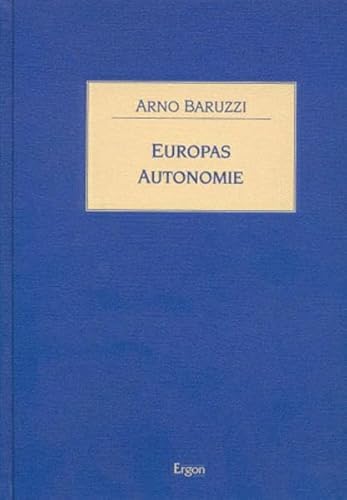 Europas Autonomie. - Baruzzi, Arno