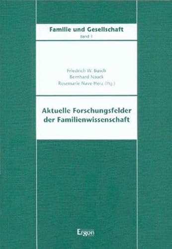 9783933563163: Aktuelle Forschungsfelder Der Familienwissenachaft