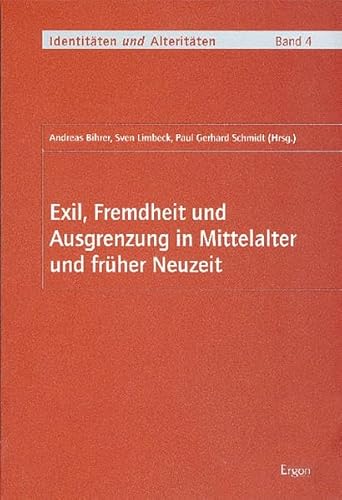 9783933563774: Exil, Fremdheit und Ausgrenzung in Mittelalter und frher Neuzeit: 4