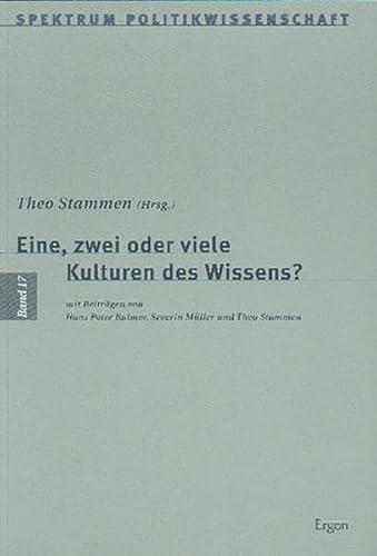 9783933563897: Eine, Zwei Oder Viele Kulturen Des Wissens? (Spektrum Politikwissenschaft) (German Edition)
