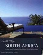 Beispielbild fr Great Style South Africa. Unique Hotels, Lodges and Guesthouses of the Western Cape zum Verkauf von medimops