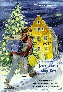 Beispielbild fr Jetzt wird's aber Zeit: Mundartliche Geschichten und Gedichte zur frnkischen Weihnacht zum Verkauf von medimops
