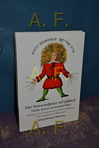 Beispielbild fr Der Struwwelpeter auf jiddisch. Pinye Shtroykop. zum Verkauf von Magers and Quinn Booksellers