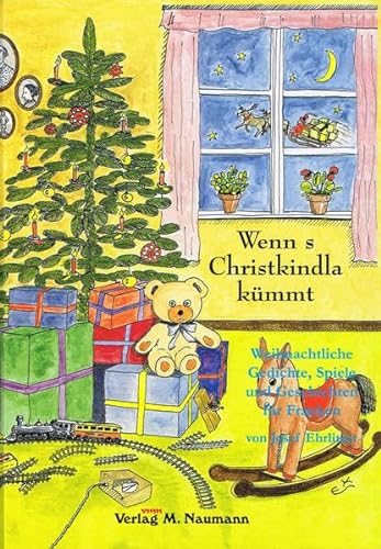 Stock image for Wenn's Christkindla kmmt. Weihnachtliche Gedichte, Spiele und Geschichten fr Franken for sale by medimops