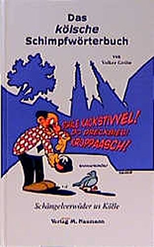Imagen de archivo de Das klsche Schimpfwrterbuch: Schngeleerwder us Klle a la venta por medimops