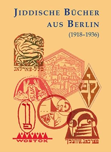 Beispielbild fr Jiddische Bcher aus Berlin (1918-1936).Titel, Persone, Verlage. 2. ergnzte Auflage. ISBN 9783933586568 zum Verkauf von Antiquariaat Spinoza