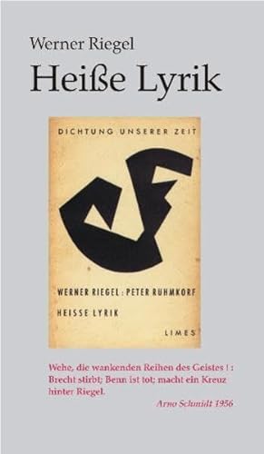 Ausgewählte Werke in Einzelausgaben / Band 3: Heiße Lyrik. - Fritzsche, Gunnar F. und Werner Riegel