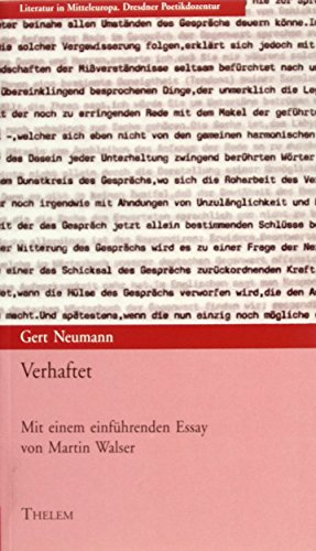Imagen de archivo de Verhaftet: Dresdner Poetikvorlesung 1998 (Literatur in Mitteleuropa) a la venta por Buchmarie