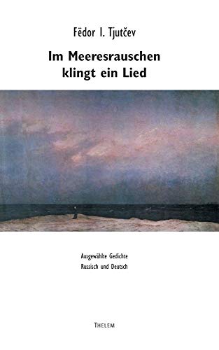 Stock image for Im Meeresrauschen klingt ein Lied: Ausgewhlte Gedichte. Russisch und Deutsch (German Edition) for sale by Lucky's Textbooks