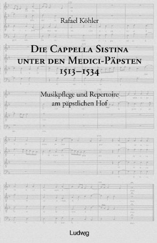 9783933598301: Die Cappella Sistina unter den Medici-Ppsten 1513-1534