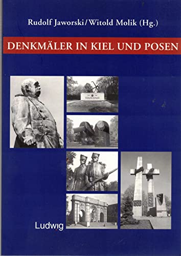 Denkmäler in Kiel und Posen.