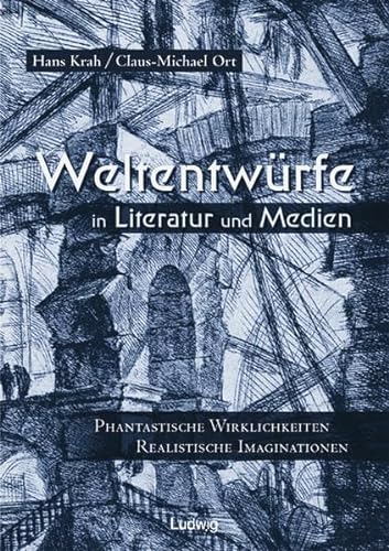 9783933598479: Weltentwrfe in Literatur/Medien
