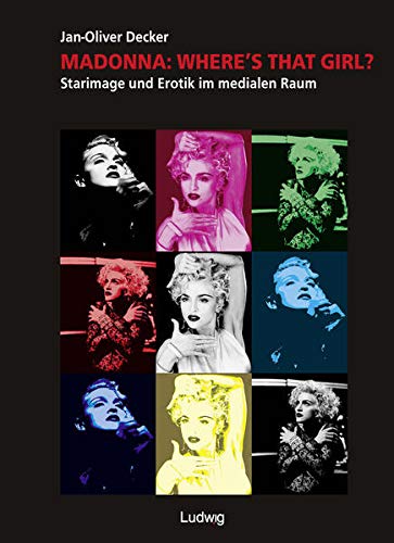 Beispielbild fr Madonna: Where's That Girl. Starimage und Erotik im medialen Raum. zum Verkauf von medimops