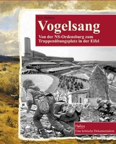 NS-Ordensburgen. Vogelsang, Sonthofen, Krössinsee. - Heinen, F.A.