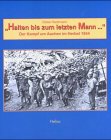 9783933608833: " Halten bis zum letzten Mann -- " : der Kampf um Aachen im Herbst 1944