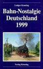 Bahn-Nostalgie Deutschland 1999