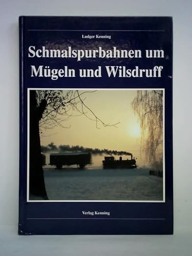 Beispielbild fr Schmalspurbahnen um Mgeln und Wilsdruff [Gebundene Ausgabe] Ludger Kenning (Autor) Linien Oschatz - Mgeln - Dbeln, Mgeln - Wermsdorf - Nerchau-Trebsen (Neichen), Nebitzschen - Kemmlitz - Kroptewitz, Oschatz - Strehla, Freital-Potschappel - Wilsdruff - Nossen, Wilsdruff - Meien-Triebischtal / Garsebach - Lommatzsch/Mertitz Gabelstelle - Grtitz sowie Oberdittmannsdorf - Klingenberg-Colmnitz - Frauenstein zum Verkauf von BUCHSERVICE / ANTIQUARIAT Lars Lutzer