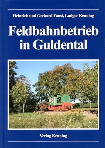 Beispielbild fr Feldbahnbetrieb in Guldental zum Verkauf von My Dead Aunt's Books