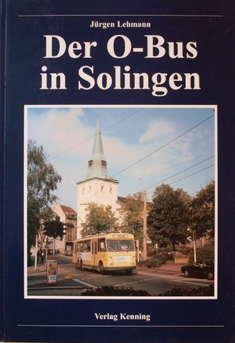 Beispielbild fr Der O-Bus in Solingen zum Verkauf von medimops