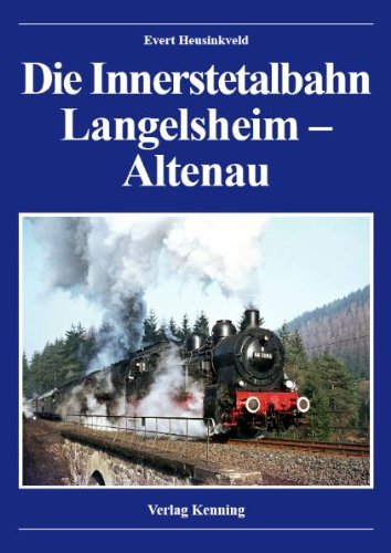 Beispielbild fr Die Innerstetalbahn Langelsheim - Altenau (Gebundene Ausgabe) Tenderlokomotiven Eisenbahnnetz Schienenfahrzeuge Eisenbahnstrecken Fahrzeug Schienenfahrzeug Lokomotiven Oberharzbahn MHE Bergwerke Magdeburg-Halberstdter Eisenbahn Ludger Kenning (Herausgeber), Evert Heusinkveld (Autor) zum Verkauf von BUCHSERVICE / ANTIQUARIAT Lars Lutzer