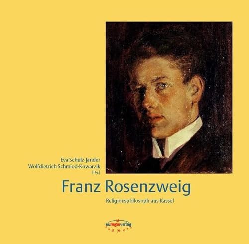 Beispielbild fr Franz Rosenzweig: Religionsphilosoph aus Kassel zum Verkauf von medimops